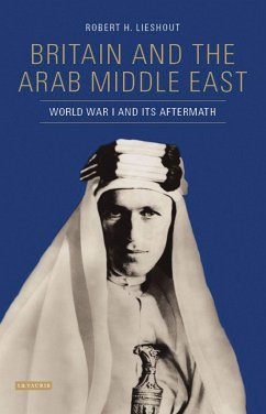 Britain and the Arab Middle East - Lieshout, Robert H.
