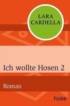 Ich wollte Hosen 2 (eBook, ePUB) - Cardella, Lara