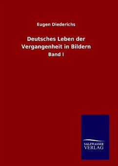 Deutsches Leben der Vergangenheit in Bildern