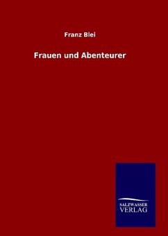 Frauen und Abenteurer - Blei, Franz