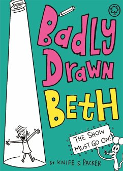 Badly Drawn Beth: The Show Must Go On! - Packer, Knife &