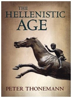 Hellenistic Age - Thonemann, Peter (Fellow and Tutor in Ancient History, Wadham Colleg