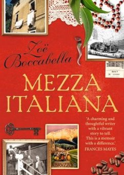 Mezza Italiana: An Enchanting Story about Love, Family, La Dolce Vita and Finding Your Place in the World - Boccabella, Zoe