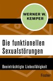 Die funktionellen Sexualstörungen (eBook, ePUB)