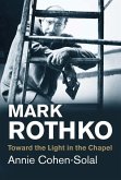 Mark Rothko: Toward the Light in the Chapel