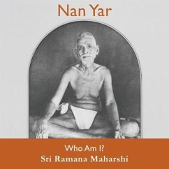 Nan Yar. Englische Ausgabe - Maharshi, Sri Ramana