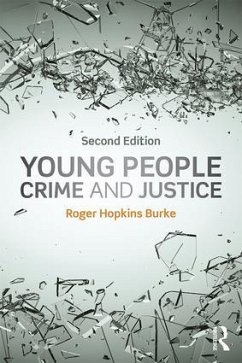 Young People, Crime and Justice - Hopkins Burke, Roger