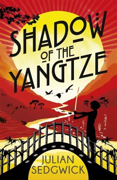 Ghosts of Shanghai: Shadow of the Yangtze - Sedgwick, Julian