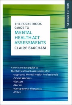 The Pocketbook Guide to Mental Health Act Assessments - Barcham, Claire