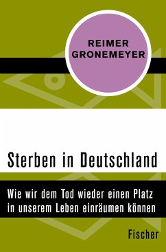 Sterben in Deutschland (eBook, ePUB) - Gronemeyer, Reimer