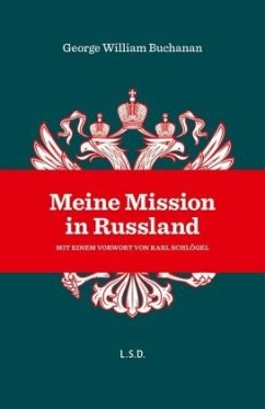 Meine Mission in Russland - Buchanan, George William