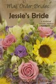 Mail Order Brides: Jessie's Bride (eBook, ePUB) Mail Order Brides: Jessie's Bride (eBook, ePUB)