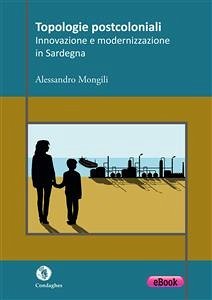 Topologie postcoloniali (eBook, ePUB) - Mongili, Alessandro