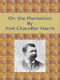 On the Plantation (eBook, ePUB) - Chandler Harris, Joel