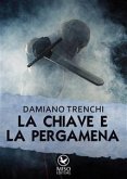 La chiave e la pergamena (eBook, ePUB)