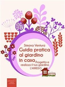 Guida pratica al giardino in casa (eBook, ePUB) - Ventura, Simona