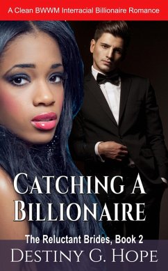 Cover Catching A Billionaire (The Reluctant Brides, #2) (eBook, ePUB)