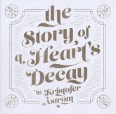 The Story Of A Heart'S Decay