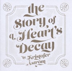 The Story Of A Heart'S Decay - Åström,Kristofer