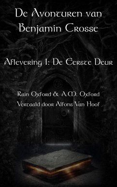 Cover De avonturen van Benjamin Crosse - Aflevering 1: De Eerste Deur (eBook, ePUB)