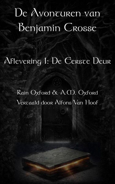De avonturen van Benjamin Crosse - Aflevering 1: De Eerste Deur (eBook, ePUB)