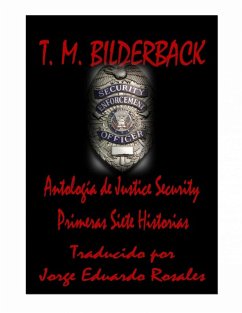 Justice Security, Antologia (eBook, ePUB) - Bilderback, T. M.