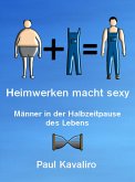 Heimwerken macht sexy (eBook, ePUB)