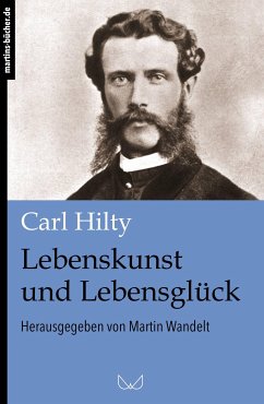 Lebenskunst und Lebensglück (eBook, ePUB) - Hilty, Carl