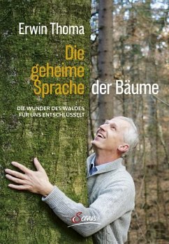 Die geheime Sprache der Bäume - Thoma, Erwin