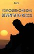 Vi racconto come sono diventato ricco - Bild 1