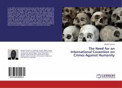 The Need for an International Covention on Crimes Against Humanity