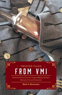 Twisted Tales from VMI - Benvenuto, Mark A.