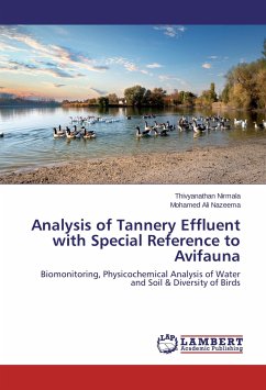 Analysis of Tannery Effluent with Special Reference to Avifauna - Nirmala, Thivyanathan;Nazeema, Mohamed Ali