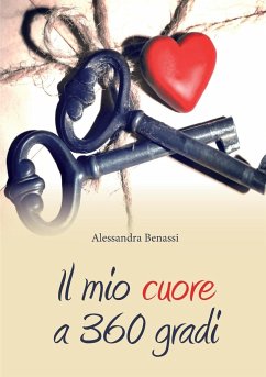 Il mio cuore a 360 gradi - Benassi, Alessandra