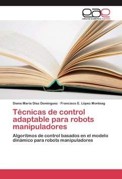 Técnicas de control adaptable para robots manipuladores - Díaz Domínguez, Diana María;López Monteag, Francisco E.