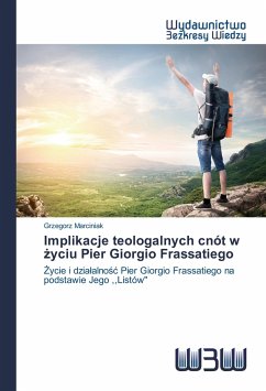 Implikacje teologalnych cnót w ¿yciu Pier Giorgio Frassatiego