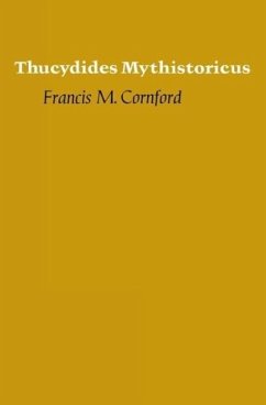 Thucydides Mythistoricus - Cornford, Francis M