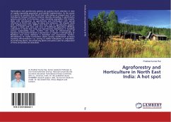 Agroforestry and Horticulture in North East India: A hot spot - Rai, Prabhat Kumar