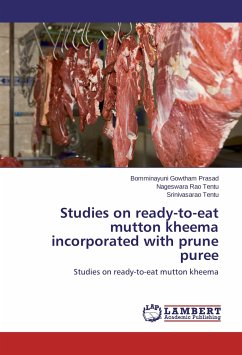 Studies on ready-to-eat mutton kheema incorporated with prune puree - Gowtham Prasad, Bomminayuni;Tentu, Nageswara Rao;Tentu, Srinivasarao