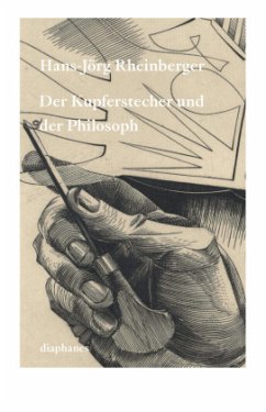 Der Kupferstecher und der Philosoph - Rheinberger, Hans-Jörg