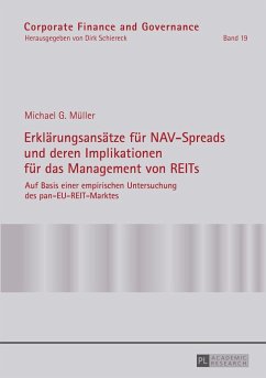 Erklärungsansätze für NAV-Spreads und deren Implikationen für das Management von REITs - Müller, Michael