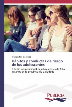 Hábitos y conductas de riesgo de los adolescentes - Alfaro Gonzalez, Maria