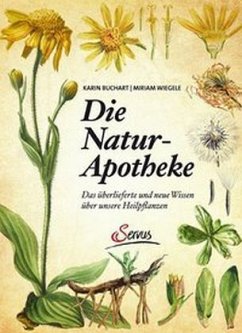 Die Natur-Apotheke - Buchart, Karin; Wiegele, Miriam