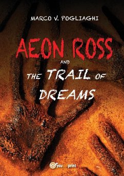 Aeon Ross and the trail of dream - Vinassa, Marco