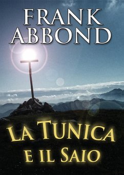 La tunica e il saio - Abbondati, Francesco