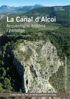 La canal d'Alcoi : arqueologia, història i paisatge - Grau Mira, Ignasi