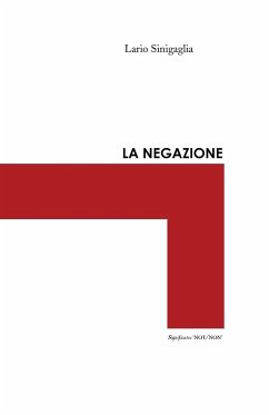 La negazione - Sinigaglia, Ilario