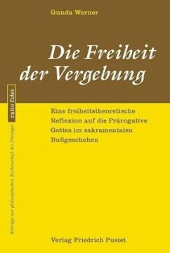 Die Freiheit der Vergebung - Werner, Gunda