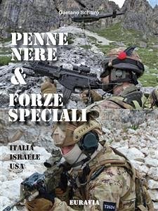 Penne Nere & forze speciali. Italia Israele Usa (eBook, PDF) - Schilirò, Gaetano