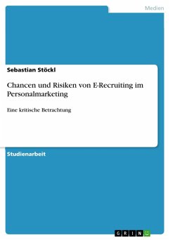 Chancen und Risiken von E-Recruiting im Personalmarketing (eBook, ePUB)